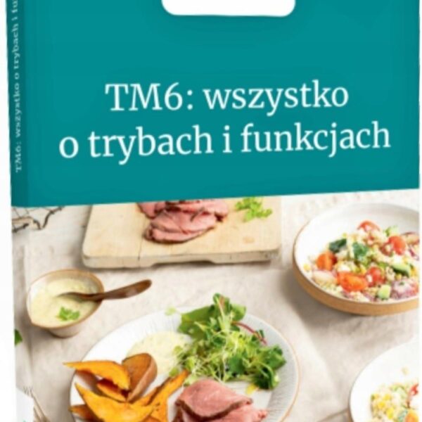 Thermomix Książka Wszystko O Trybach I Funkcjach TM6 26551